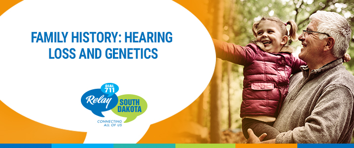 Family History: Hearing Loss and Genetics