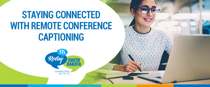 Stay Connected with Remote Conference Captioning