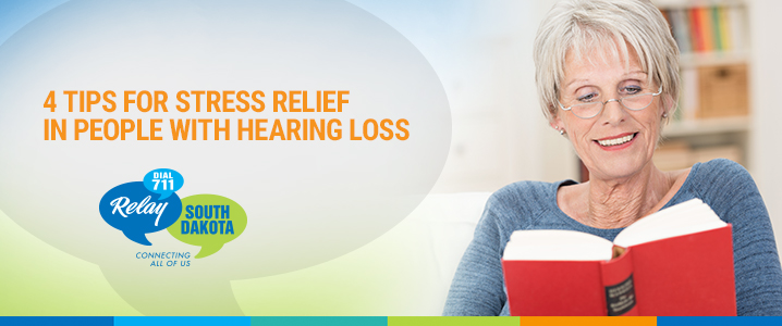 4 Tips for Stress Relief in People with Hearing Loss