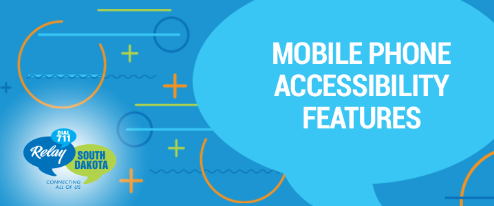 Mobile Phone Accessibility Features