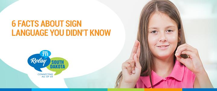 6 Facts About Sign Language You Didn’t Know